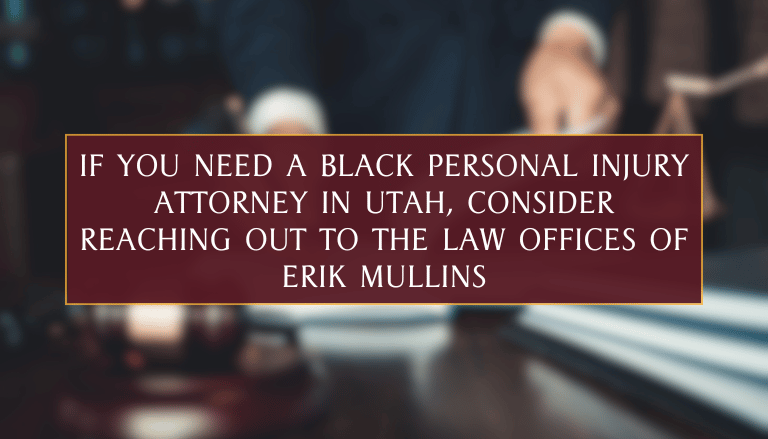 Need a Black Personal Injury Attorney in Utah?