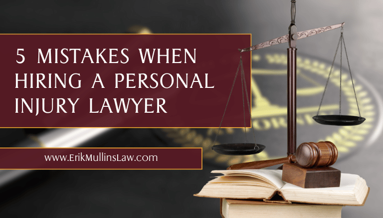 5 Mistakes When Hiring a Personal Injury Lawyer