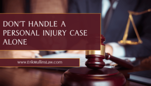 Don't-Handle-a-Personal-Injury-Case-Alone