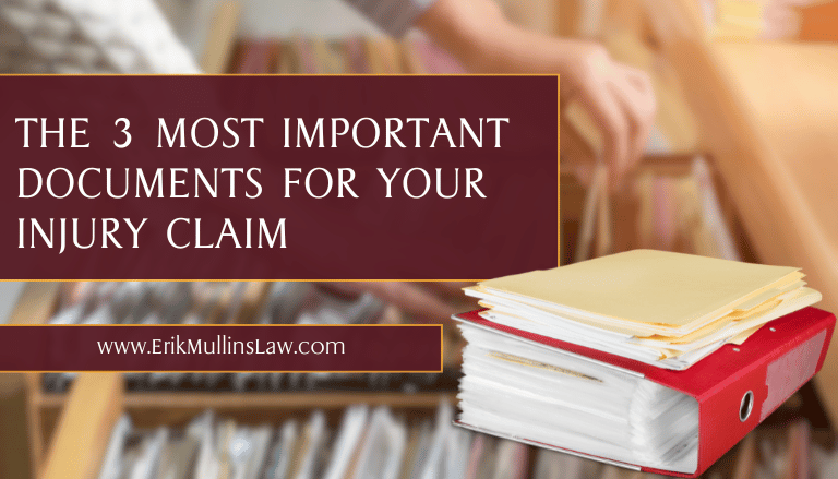 The 3 Most Important Documents for Your Injury Claim